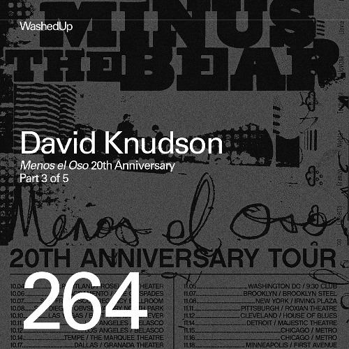 #264 - David Knudson (Minus the Bear "Menos el Oso" 20th Anniversary)