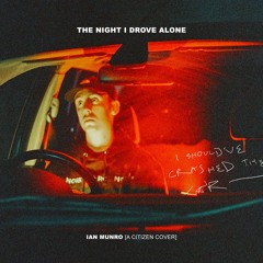 The Night I Drove Alone