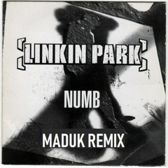 Linkin Park - Numb (Maduk Remix) [Clean]