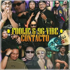 FOOLiE & 96 Vibe - Contacto [Out Now]