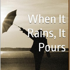 READ [PDF] When It Rains, It Pours : A Collection of Reader-Submitted Medical Stories