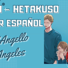 Given - Hetakuso Cover español