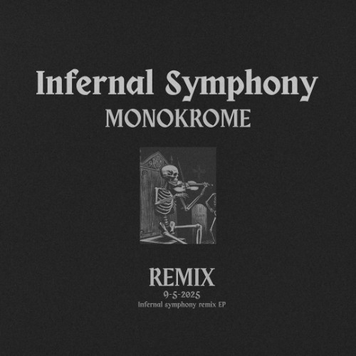 Monokrome - Infernal Symphony [Remix]