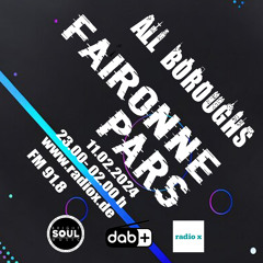 Faironne - Live @ All Boroughs / Radio X FFM | February 11th 2024
