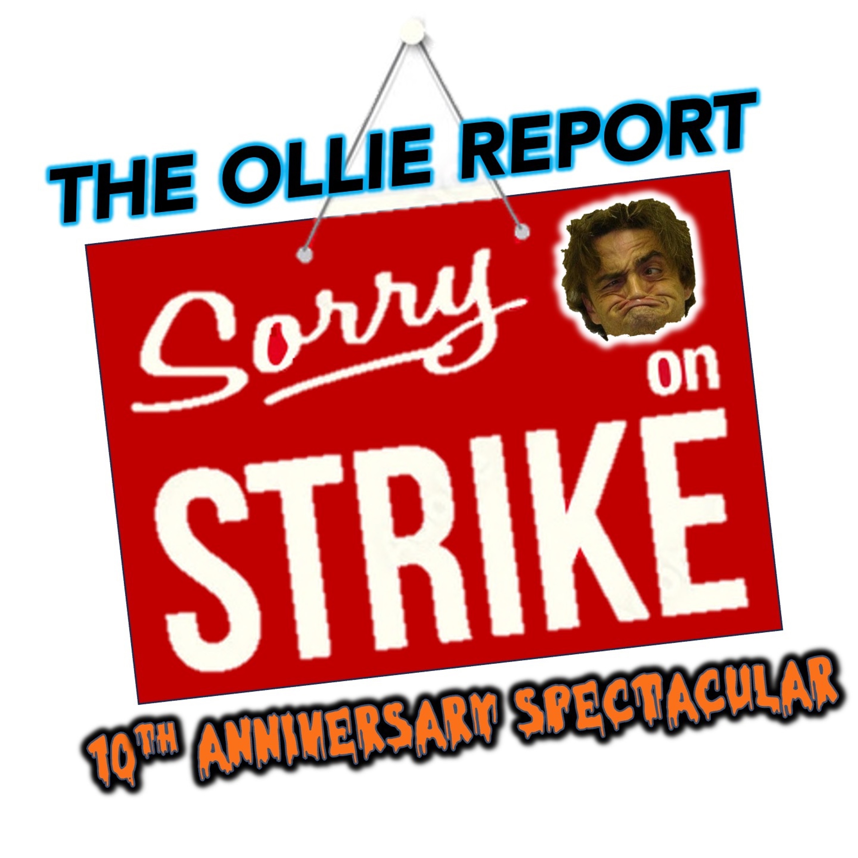S10 E14: The Ollie Report 10th Anniversary Spectacular episode artwork