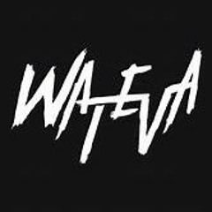 wateva