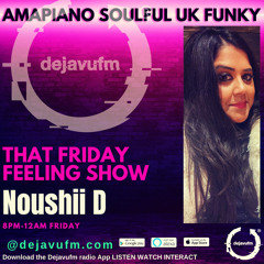Noushii D - That Friday Feeling Show 3rd Feb 2023