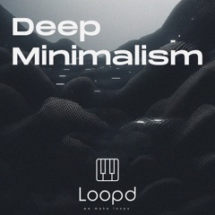 Loopd Deep Minimalism DEMO