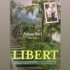 Studio De Witt Podcast deel 1:  Auteur Libert Hol "Libert"