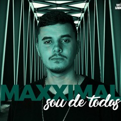MEGA MAXXIMAL SOU DE TODAS 2020 (DJ Vitor Gabriel)