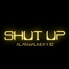 Alan Walker - Shut Up [Remix by RAM-170]