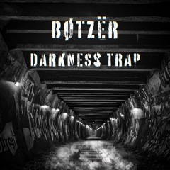 MOTZ Exclusive: BØTZËR - Darkness Trap [FREE DL]