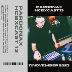 HCBXCast Vol 13 - Pardonax - 11th November 2023