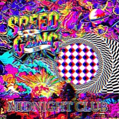 𝕾𝕻𝕰𝕰𝕯 𝕲𝕬𝕹𝕲- MIDNIGHT CLUB(NEW BANGER!!!){EXTEMELY BASS BOOSTED}{WARNING!!}
