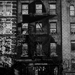 Nas - Speechless X ON