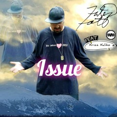 Issue feat. Krizz Kaliko (prod. by Wyshmaster Beats)