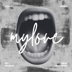 My Love Vol 7 - Nhism Mix.