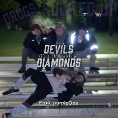 Devil Diamonds (Feat. HollowMane)