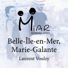 Belle Île En Mer_Laurent Voulzy (cover by Miar)