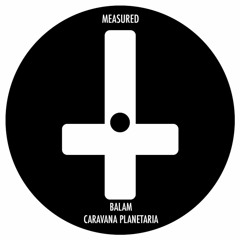 Balam - Caravana Planetaria (MEASURED001)