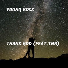 Thank God (feat.TNB)