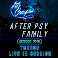 After Psy Family #012 | Energetic Trance & Deep Atmospheres – Ale Compás [Radio Side B]