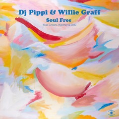 DJ Pippi & Willie Graff - Soul Free (ft. Chilani, WALTHER & OliO) - s0749