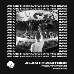 We Are The Brave Radio 129 (Guest Mix by Oscar L)