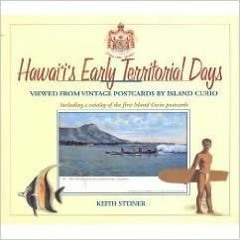 Ebook (download) Hawai'i's Early Territorial Days 1900-1915: Viewed From Vintage Postcards By Is