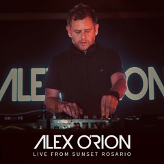 Alex O'Rion - Live from Sunset Rosario [18/05/25]