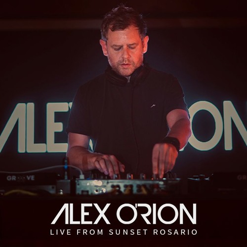 Alex O'Rion - Live from Sunset Rosario [18/05/25]