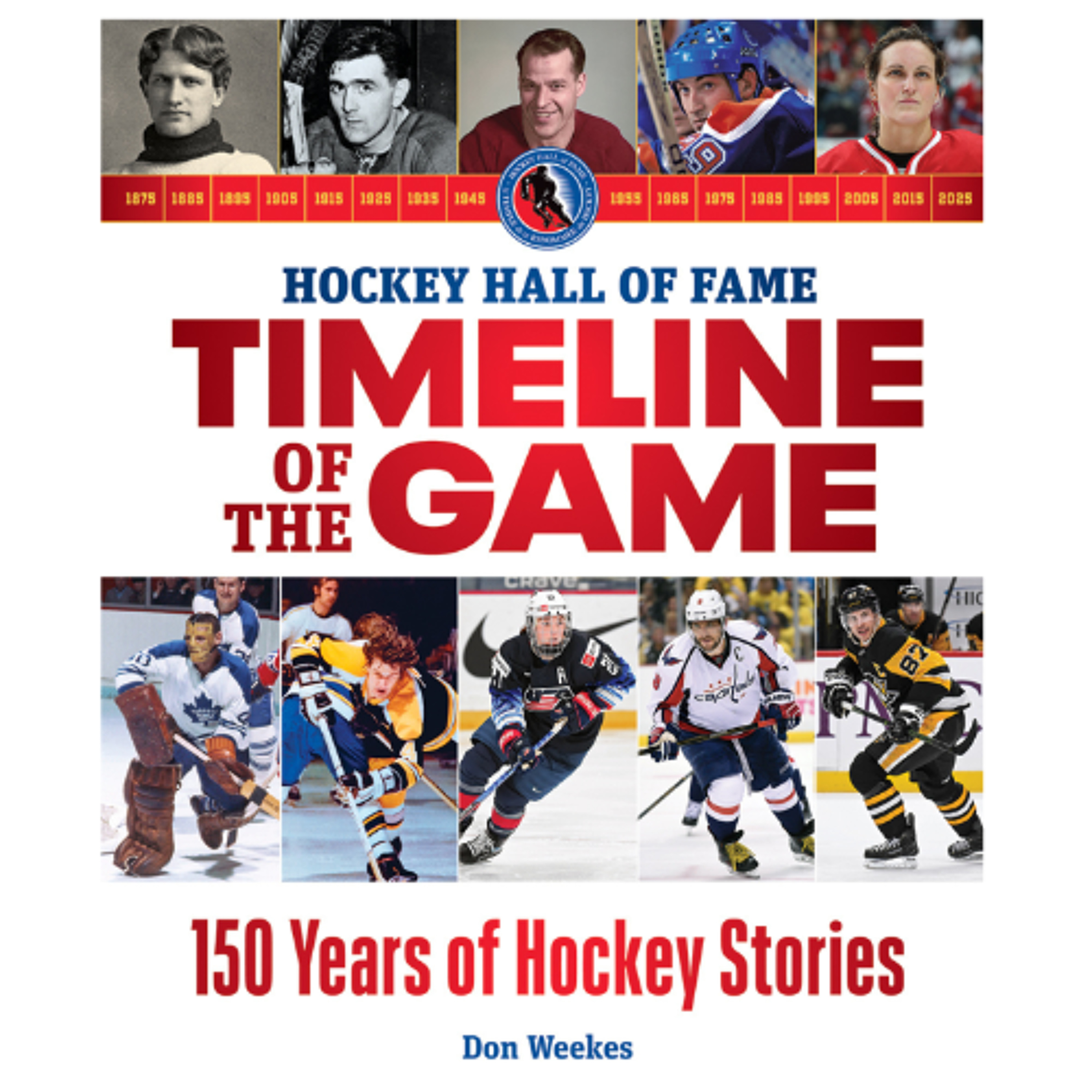Hockey Hall of Fame Timeline of the Game: 150 Years of Hockey Stories episode artwork