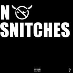 No Snitches