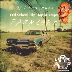 Farmlife Mixtape Old School Hip Hop