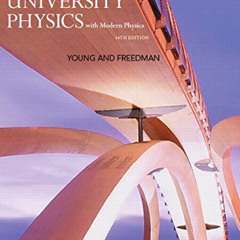 READ PDF 🧡 University Physics with Modern Physics (14th Edition) by  Hugh D. Young &