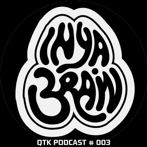 QTK PODCAST #003 - INYABRAIN - MAIN STYLE HARDCORE MIX