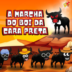 A Marcha do Boi da Cara Preta