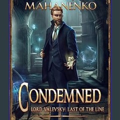 [ebook] read pdf ✨ Condemned Book 5: A Progression Fantasy LitRPG Series (Lord Valevsky: Last of t