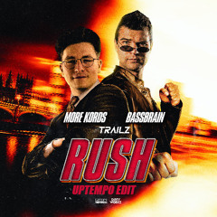 RUSH (TRAILZ Uptempo Edit)