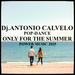 ONLY FOR THE SUMMER