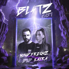 Blitzcast w/ Kaira