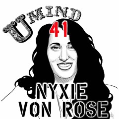 U Mind ep.41 Nyxie Von Rose