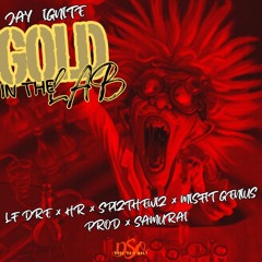 JayIgnite & Spiz - Gold in the Lab {Explicit Mix} [[FREE DOWNLOAD]]