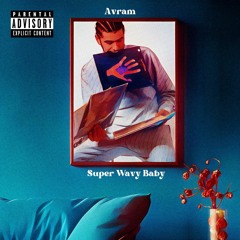 Super Wavy Baby (Album Version)
