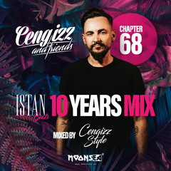Cengizz & Friends - Chapter 68 iSTANBEATS 10 Years Mix - inthamix Dj Cengizz