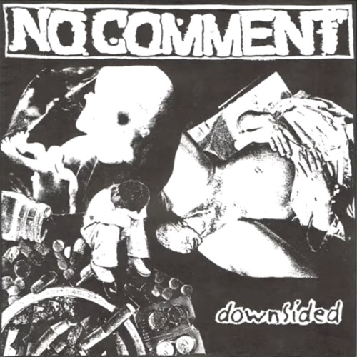 NO COMMENT - “Downsided” EP