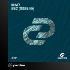 Premiere: Marway - Indigo (Original Mix) - Dark Division