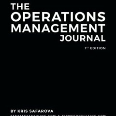 [ACCESS] [KINDLE PDF EBOOK EPUB] The Operations Management Journal: Learn the skills