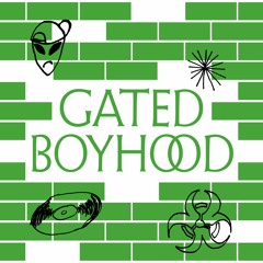 004 B2 Gated Boyhood - MF [free dl]
