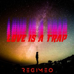 Love is a Trap - Mix Series